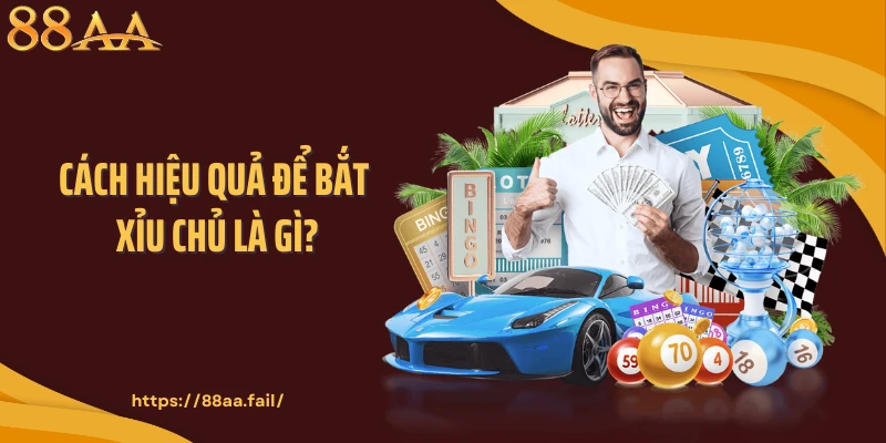 xỉu chủ là gì?