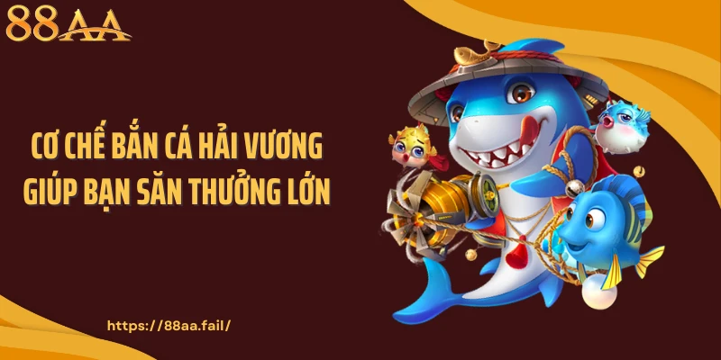 bắn cá Hải Vương