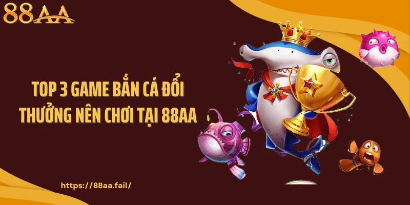 bắn cá đổi thưởng