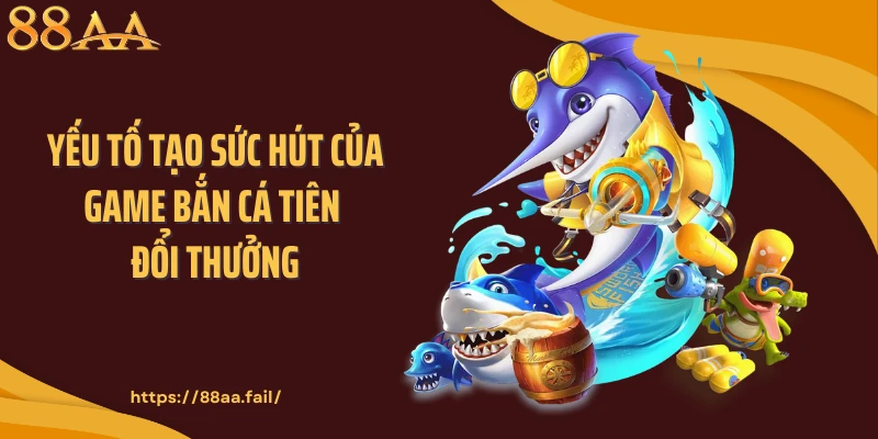 bắn cá tiên